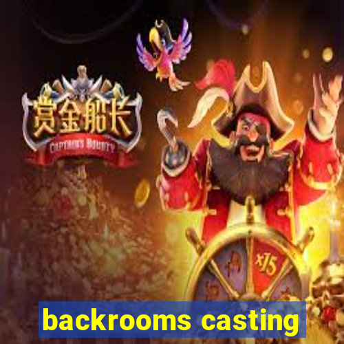 backrooms casting
